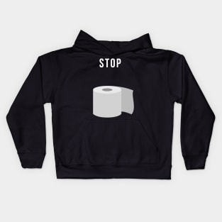 " Stop " Buying Toilet Paper Kids Hoodie